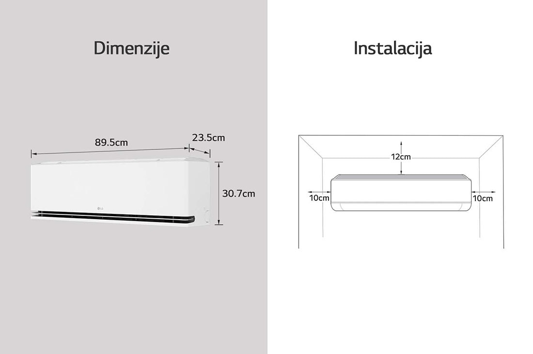 LG 3,5 kW DUALCOOL AI Air Premium Single Split klima-uređaj s jednom unutarnjom jedinicom, Slika prikazuje dimenzije LG klima-uređaja i smjernice za instalaciju. Dimenzije: širina 89,5 cm, dubina 23,5 cm i visina 30,7 cm. Instalacija: potrebno je 10 cm slobodnog prostora s obje strane, 12 c, H12S1PA, thumbnail 7