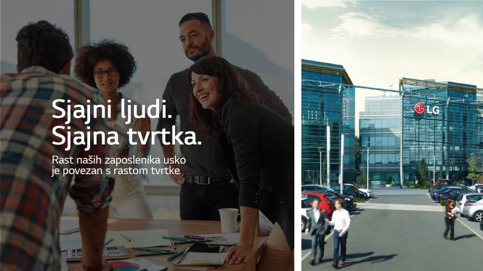 S lijeve strane četiri osobe okupile su se oko stola na sastanku, s desne strane ured tvrtke LG Electronic u Velikoj Britaniji. Tekst glasi „Sjajni ljudi. Sjajna tvrtka. Rast naših zaposlenika usko je povezan s rastom tvrtke”.