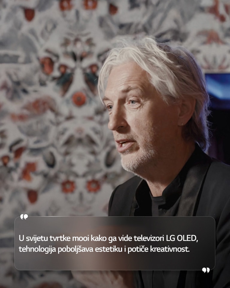 Razgovor s dizajnerom proizvoda i interijera Marcelom Wandersa s tekstom koji glasi: „U svijetu tvrtke mooi kako ga vide televizori LG OLED, tehnologija poboljšava estetiku i potiče kreativnost”.