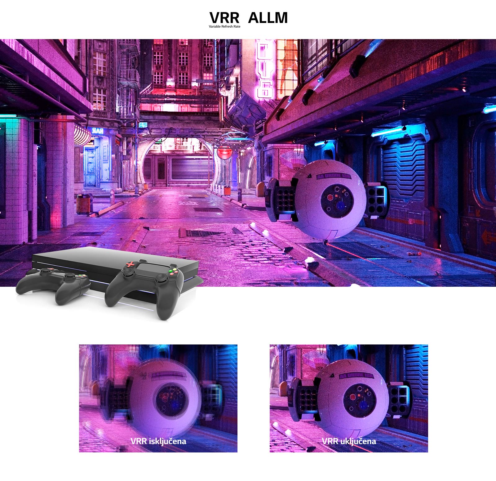 Ružičasto osvijetljena ulica s futurističkom robotskom opremom i igraćom konzolom na vrhu slike. Ispod su dva krupna prikaza robotske opreme, lijevi je prikaz zamućen i ukazuje na to da je VRR isključen, a desni je jasan i prikazuje sliku s VRR-om.