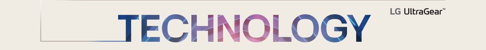Riječ tehnologija je napisana velikim tiskanim slovima, a logotip LG UltraGear se nalazi u gornjem desnom uglu.