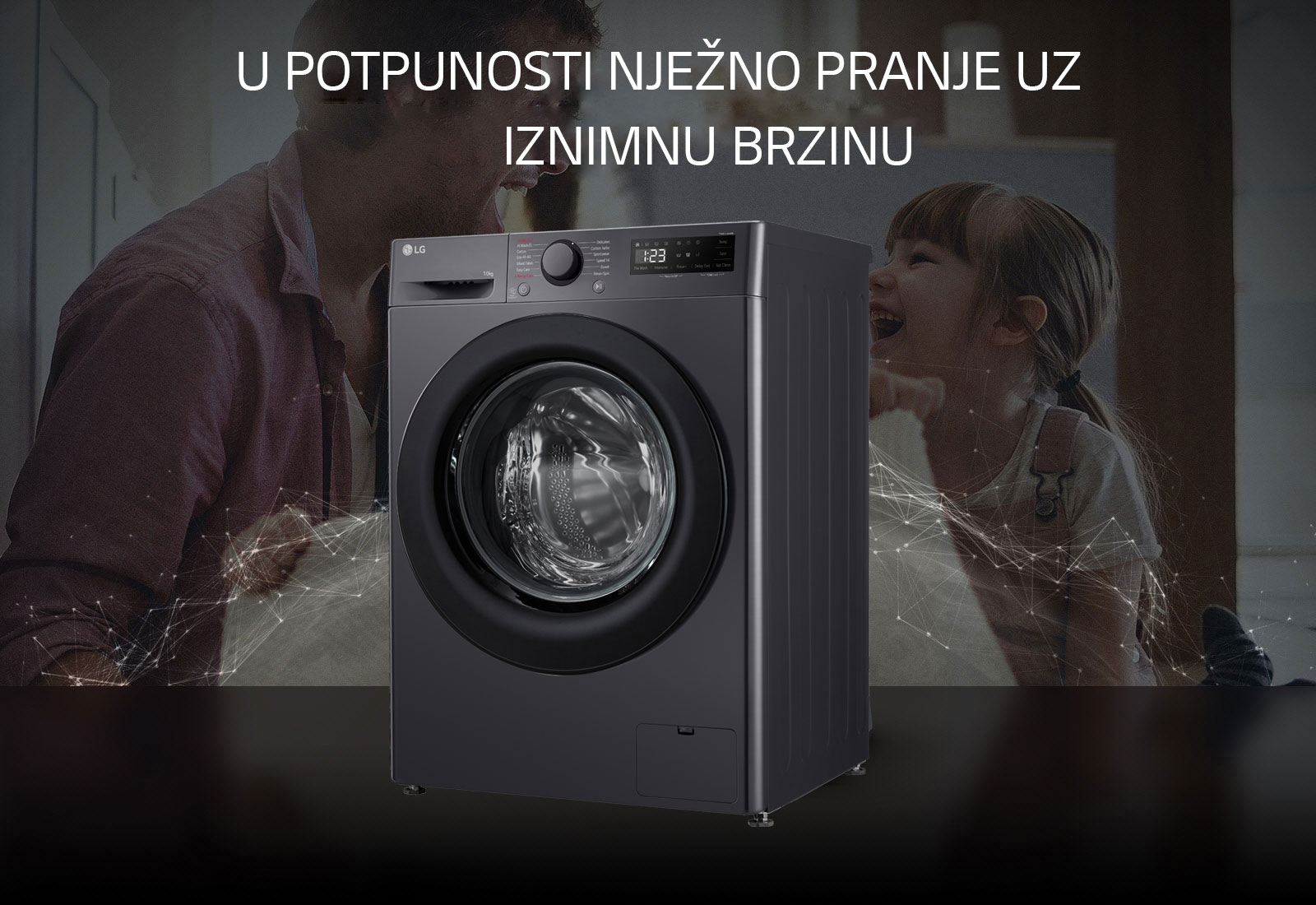 U POTPUNOSTI NJEŽNO PRANJE UZ IZNIMNU BRZINU