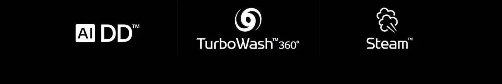 AI DD™  TurboWash™360˚  Steam™ 