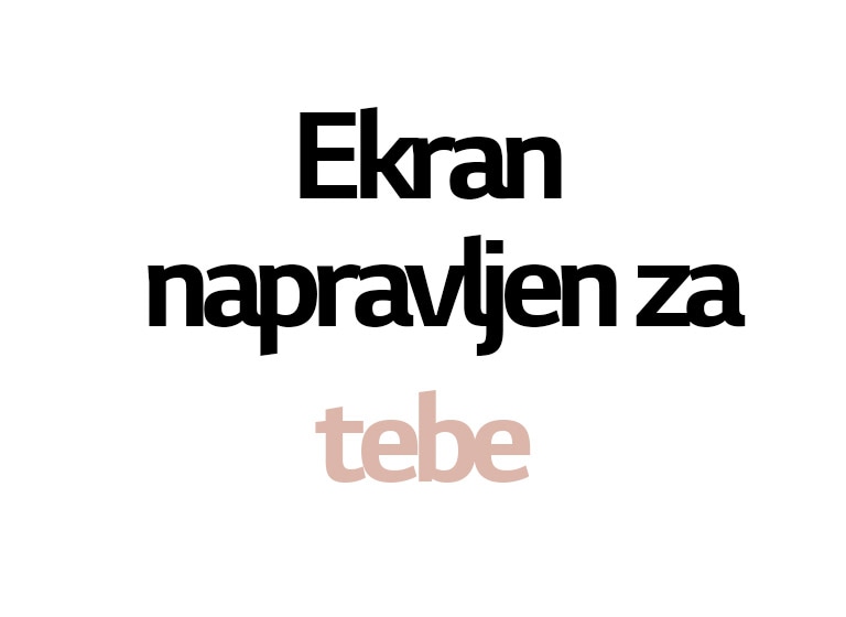 Tekst - zaslon napravljen za je fiksan. Ispod tog dijela, druga crta se okreće i prikazuje različite riječi - Tebe, Nju, Njega, Njih, NAS, Filmovi, sport, vježbanje, učenje, rad, kuhanje, igranje video igara, opuštanje, maratonsko gledanje filmova i serija, život, maštanje.
