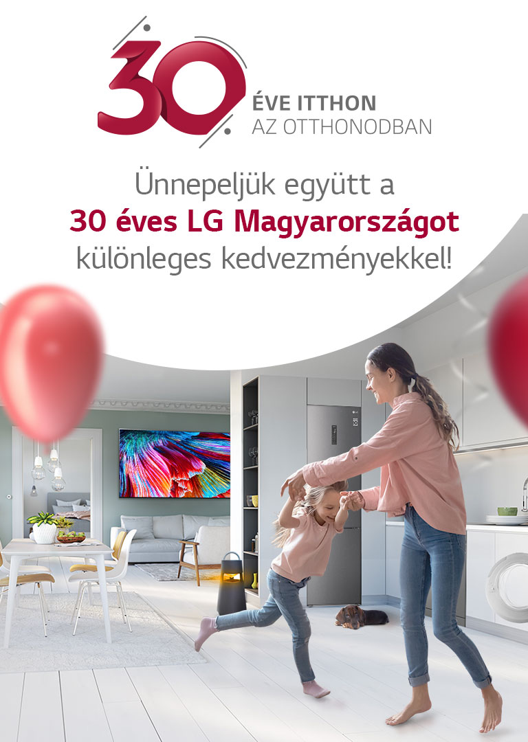 Ünnepeljük együtt a 30 éves LG Magyarországot különleges kedvezményekkel!