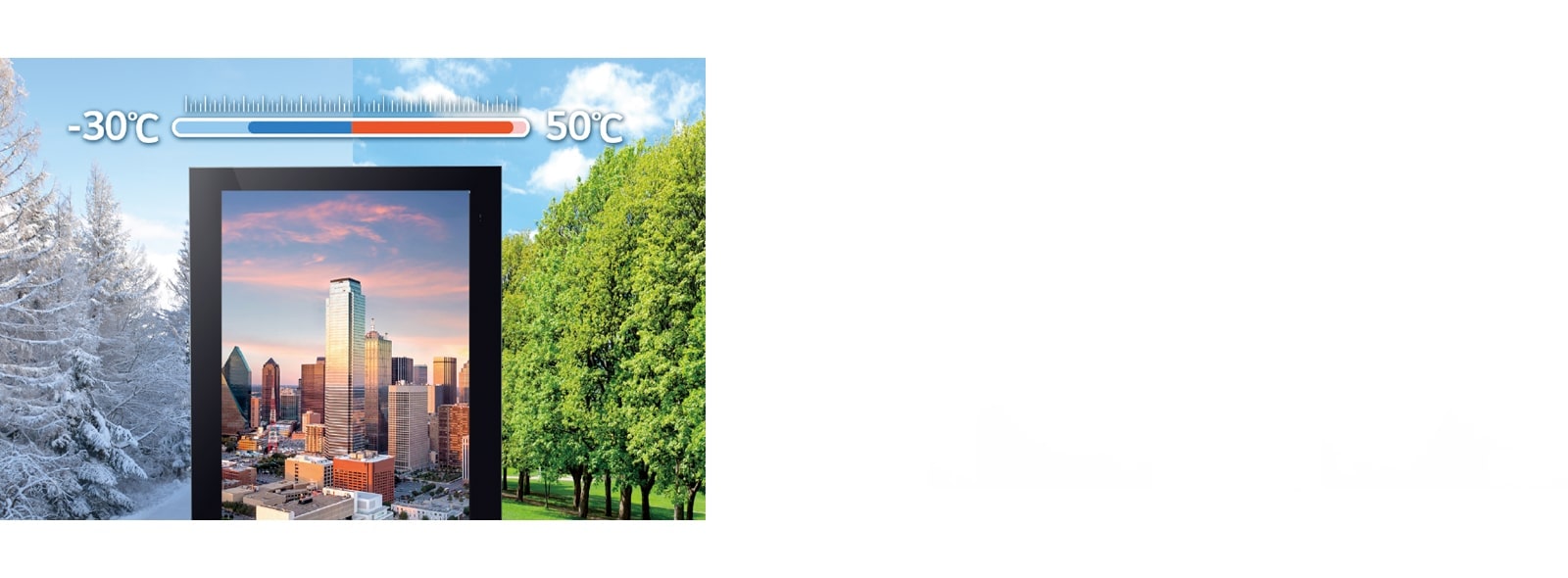 הצג פועל היטב בטמפרטורה של 30-50°C-.