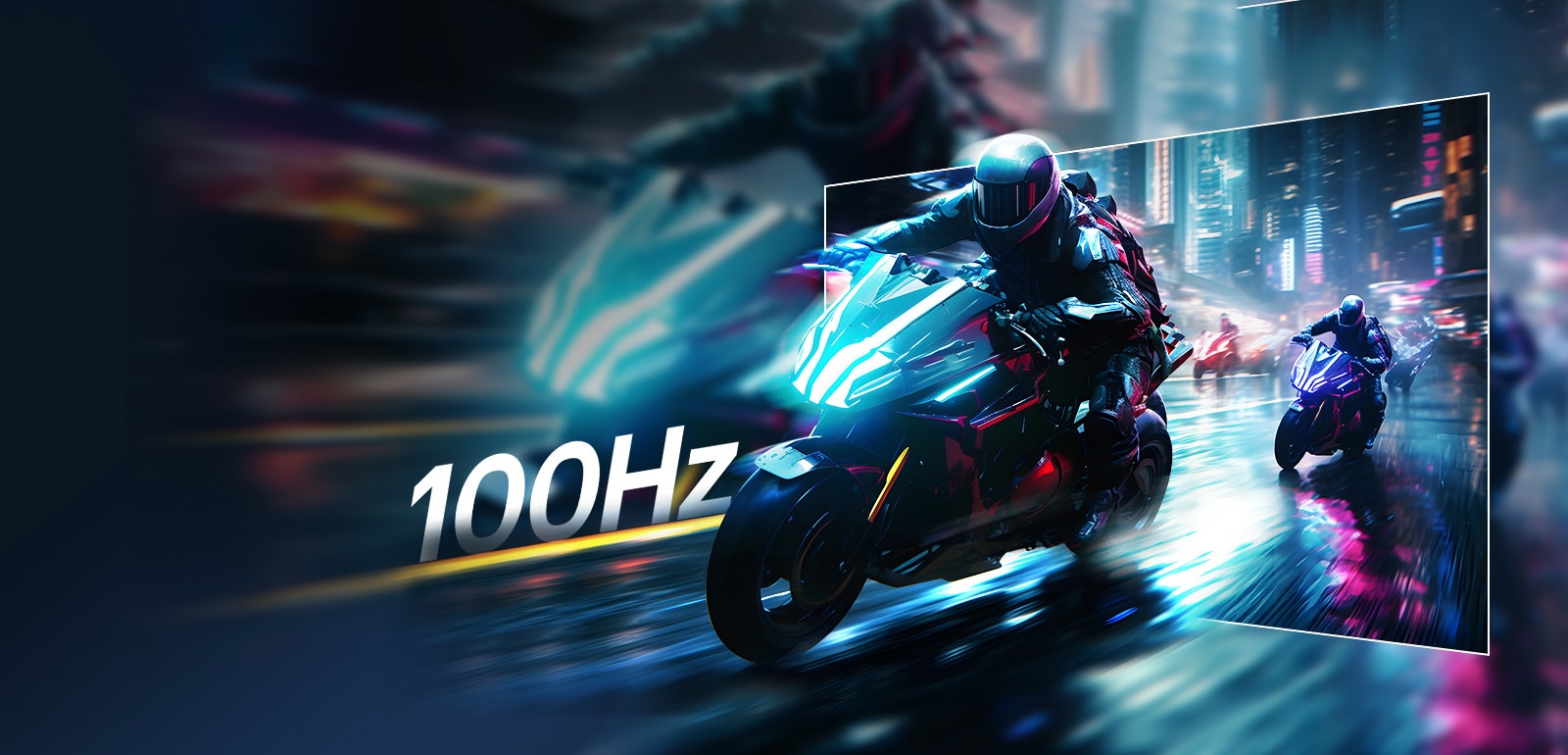 רוכבי אופנוע עתידניים דוהרים ברחוב עירוני מואר בניאון, עם טשטוש תנועה ברקע ואזור מודגש המציג תמונה חדה וברורה, המדגימה את הביצועים החלקים והחדות של קצב רענון 100Hz.	