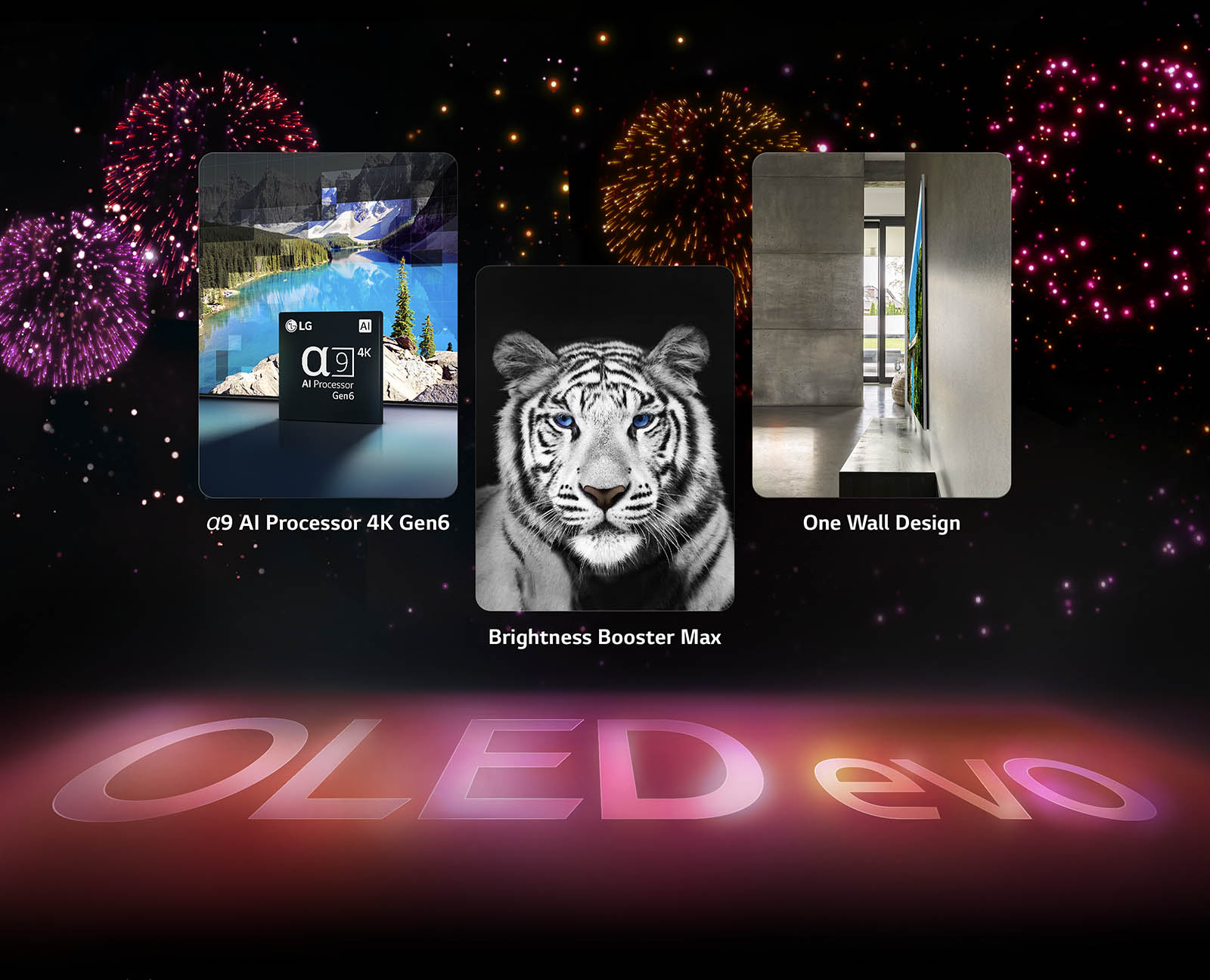 An image presenting the key features of the LG OLED evo G3 against a black background with a pink and purple firework display. The pink reflection from the firework display on the ground shows the words "OLED evo." Within the picture, an image depicting the α9 AI Processor 4K Gen6 shows the chip standing before a picture of a lake scene being remastered with the processing technology. An image presenting Brightness Booster Max shows a tiger with deep contrast and bright whites. An image presenting One Wall Design shows LG OLED evo G3 flush against the wall in a grey industrial living space.