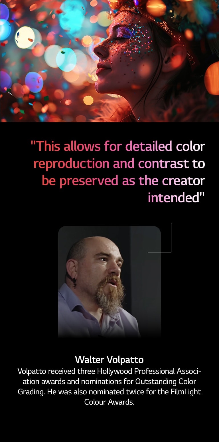 Human subject against a colorful background with bokeh. A quote from Walter Valpatto, a prominent cinematographer is highlighted talking about AI Director Processing, this allows for detailed color reproduction and contrast to be preserved as the creator intended. 