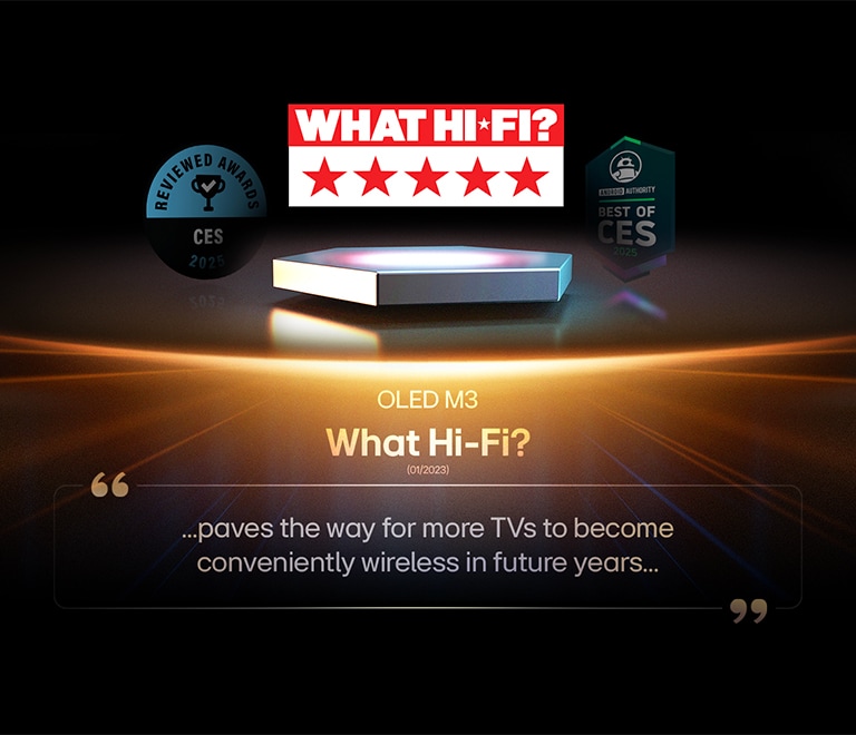 Award for the OLED M3 from What Hi-Fi. Excerpt from their review reads, paves the way for more TVs to become conveniently wireless in future years.