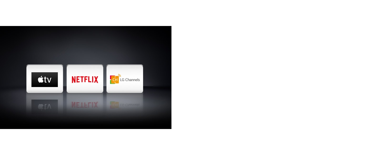 Three app logos shown from left to right: Apple TV, Netflix and LG Channels.