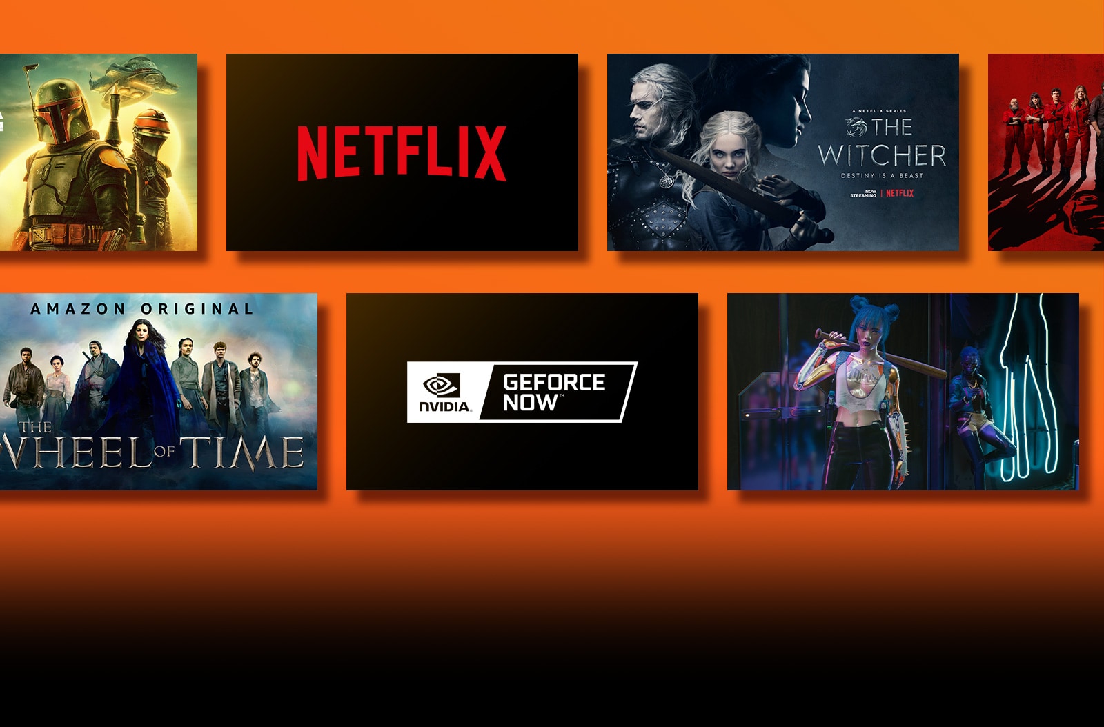 There are logos of streaming service platforms and matching footages right next to each logo. Netflix logo and money heist and the Witcher. Disney logo and Boba Fett. Stadia logo and Journey to the Savage Planet and The Legend of Heroes : Trails of Cold Steel III. Prime Video logo and Without Remorse and The Wheel of Time. Livenow logo and mamamoo teaser image and OneUs teaser image. NVIDIA Geforce Now logo and gameplay images of Cyberpunk 2077 and Splitgate. 1 Million logo and two images of girl dancing. HBO Max logo and The Wire and Euphoria. Apple TV plus logo and Foundation and Finch.