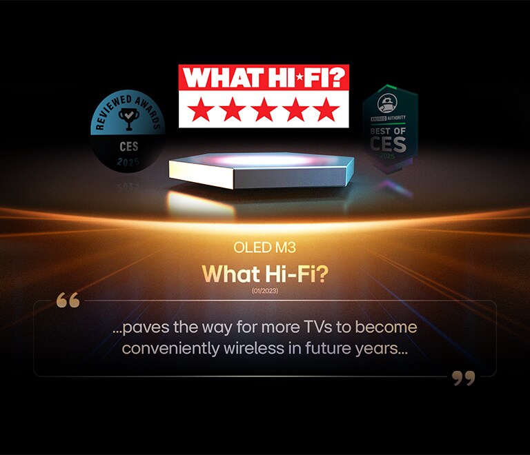 Award for the OLED M3 from What Hi-Fi. Excerpt from their review reads, paves the way for more TVs to become conveniently wireless in future years.