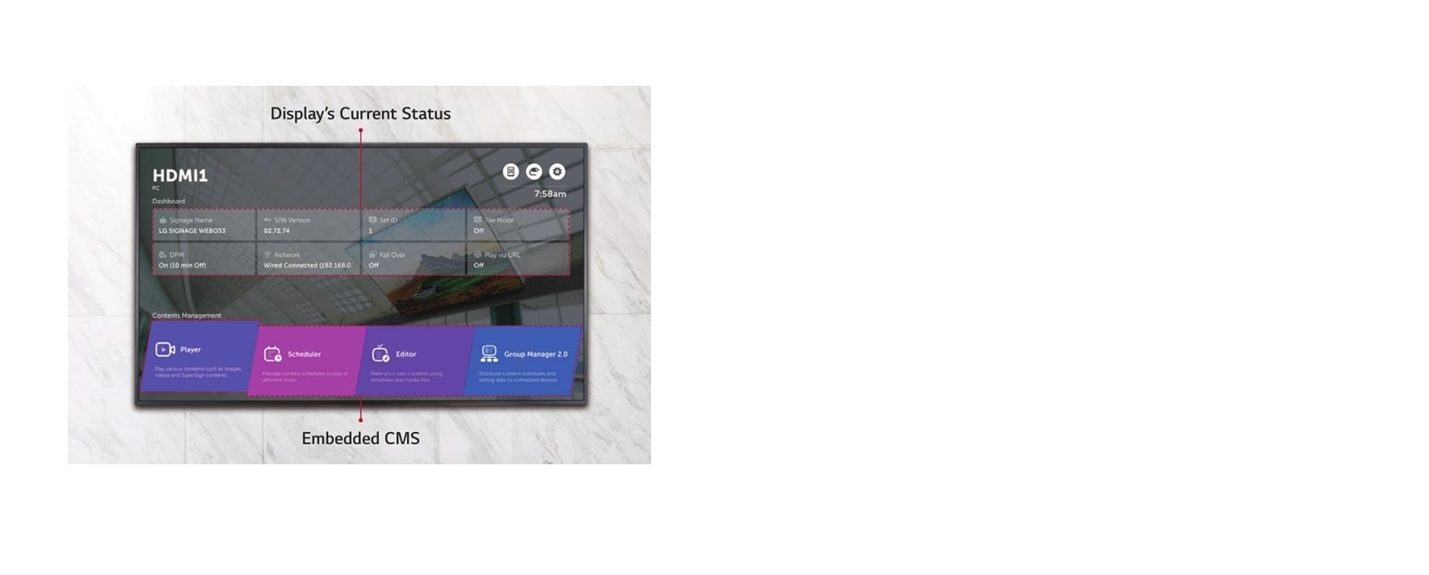 WP402 provides a home menu showing display’s current status and embedded CMS.