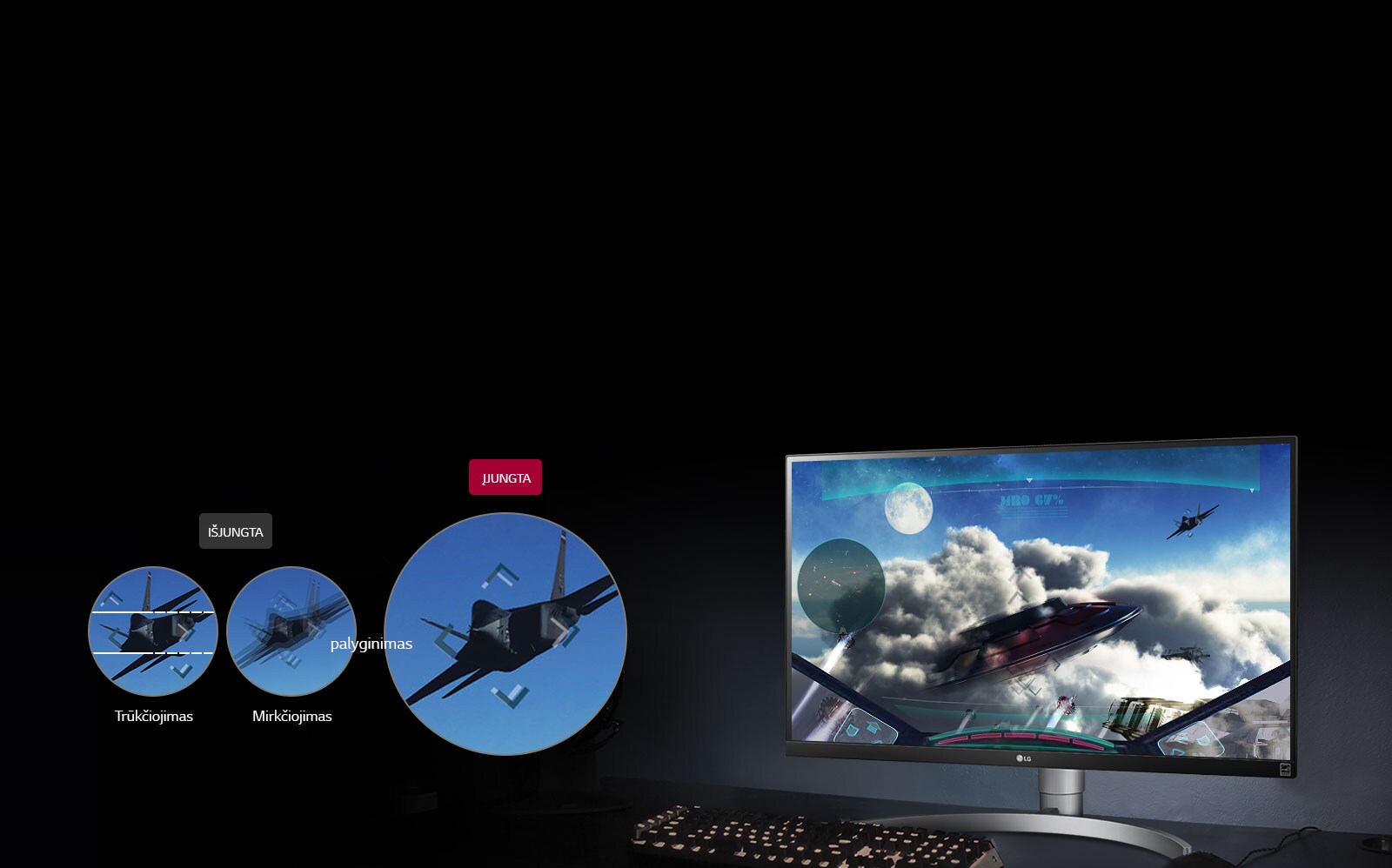 Aiškesnis, tolygesnis vaizdas