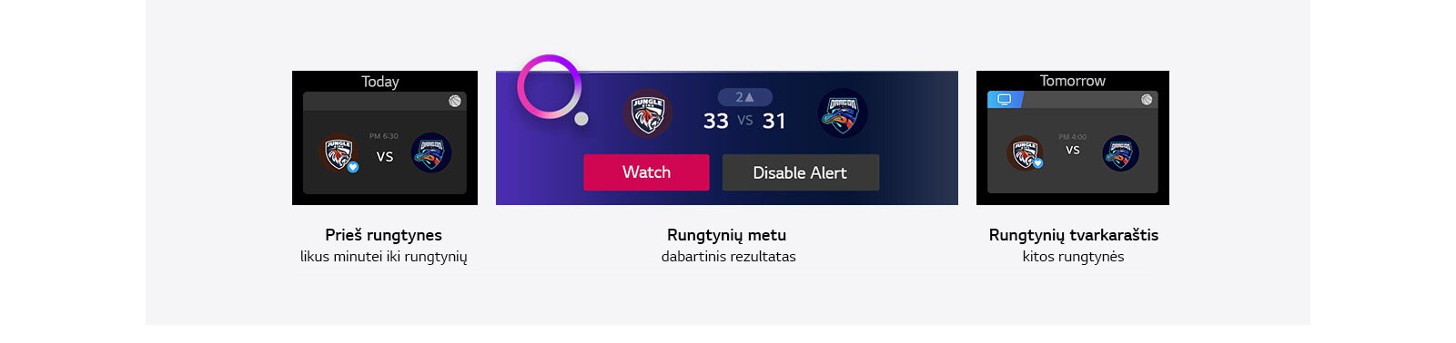 Su sportu susijusiame įspėjime, kuris pasirodo likus vienai minutei iki rungtynių pradžios, pateikiama informacija apie rungtyniaujančias komandas Per rungtynes parodomas su sportu susijęs įspėjimas, kuriame pateikiamas naujausias rezultatas Su sportu susijęs įspėjimas, kuriame pateikiama rungtynių grafiko informacija