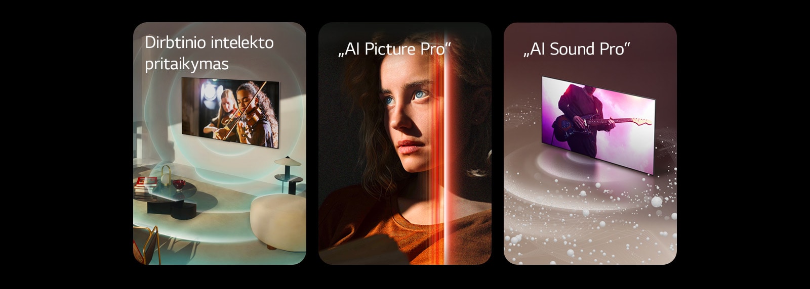 LG OLED moderniame gyvenamajame kambaryje, kuriame ekrane rodomas muzikinis spektaklis. Televizorių ir erdvę supa mėlynos apskritos bangos, vaizduojančios personalizavimą.  Moteris skvarbiomis mėlynomis akimis ir degančiai oranžine palaidine tamsioje erdvėje. Raudonos linijos, vaizduojančios dirbtinio intelekto patobulinimus, dengia dalį jos veido, kuris yra ryškus ir detalus, o likusi vaizdo dalis atrodo neryški.   LG OLED TV, kai iš ekrano sklinda garso burbuliukai ir bangos, užpildančios erdvę.