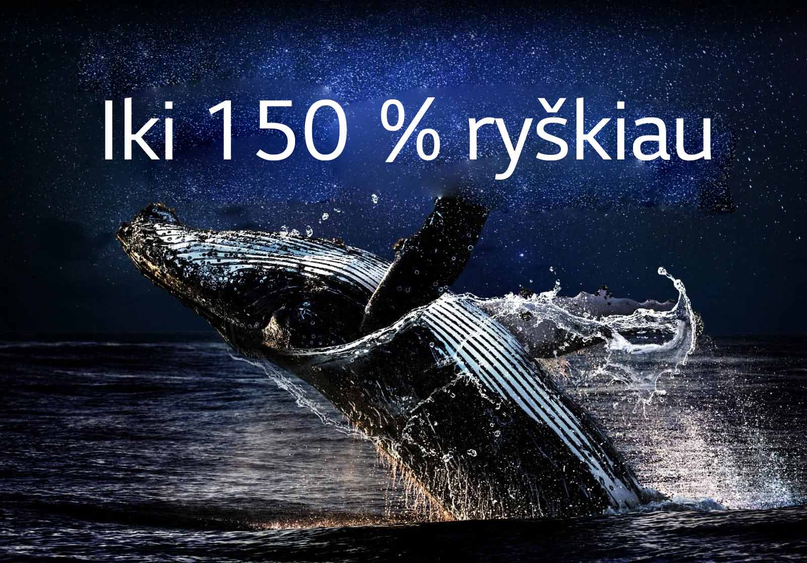 Mustal taustal ookeanist välja hüppav vaal. Sõnad "up to 150% brighter" (kuni 150% heledam) ilmuvad vaala kohale ja muutuvad heledamaks.