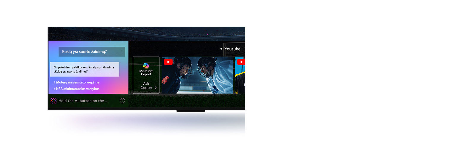 Priartintas LG QNED TV ekranas, kuriame matyti, kaip veikia „AI Search“ paieška. Atidarytas nedidelis pokalbio langas, kuriame rodoma, kaip naudotojas paklausė, kokių sporto žaidimų yra. AI Search paieška atsakė per pokalbį ir parodė įvairaus turimo turinio miniatiūras. Taip pat yra raginimas paklausti „Microsoft Copilot“. 