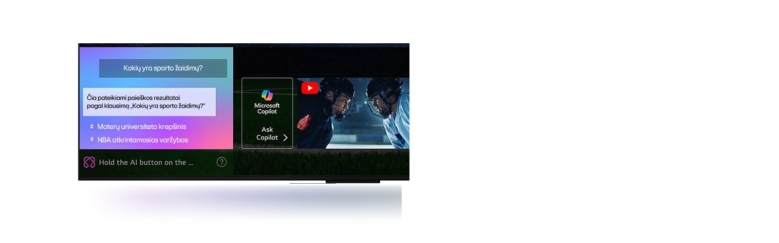 Priartintas „LG QNED TV“ ekranas, kuriame matyti, kaip veikia „AI Search“ paieška. Atidarytas nedidelis pokalbio langas, kuriame rodoma, kaip naudotojas paklausė, kokių sporto žaidimų yra. AI Search paieška atsakė per pokalbį ir parodė įvairaus turimo turinio miniatiūras. Taip pat yra raginimas paklausti „Microsoft Copilot“. 