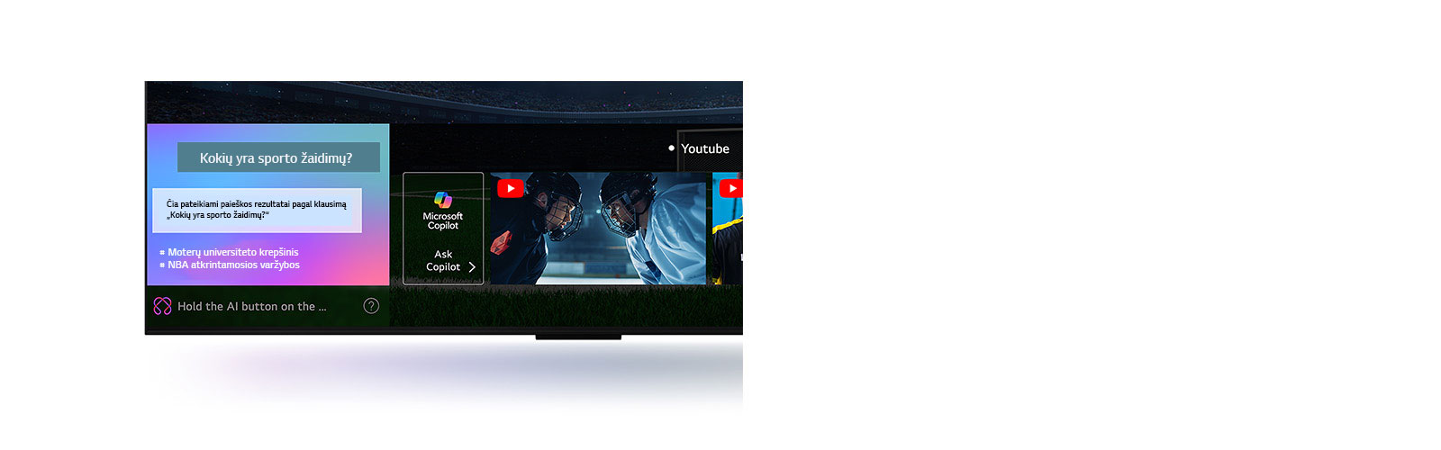 Priartintas „LG QNED TV“ ekranas, kuriame matyti, kaip veikia „AI Search“ paieška. Atidarytas nedidelis pokalbio langas, kuriame rodoma, kaip naudotojas paklausė, kokių sporto žaidimų yra. AI Search paieška atsakė per pokalbį ir parodė įvairaus turimo turinio miniatiūras. Taip pat yra raginimas paklausti „Microsoft Copilot“. 