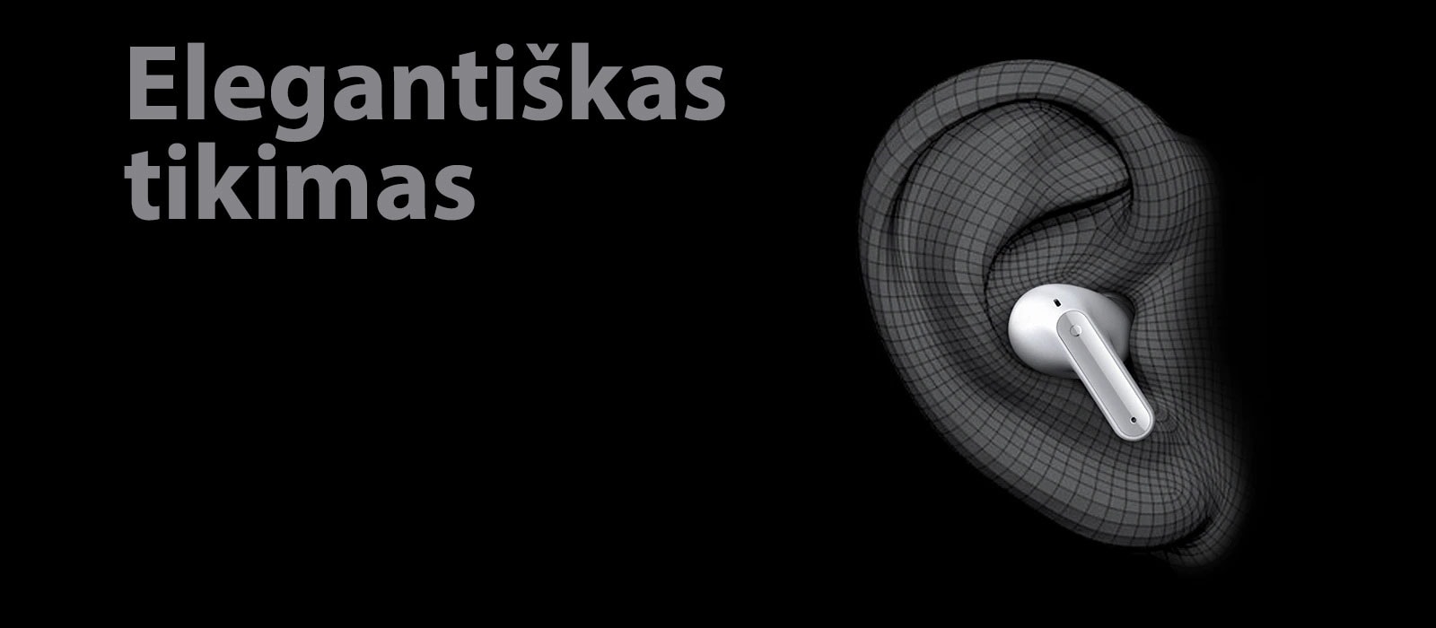 Trimatis atvaizdas su „TONE Free“, dėvimais ausies formoje. Žemiau pateiktas užrašas „Elegantiškas tikimas“.