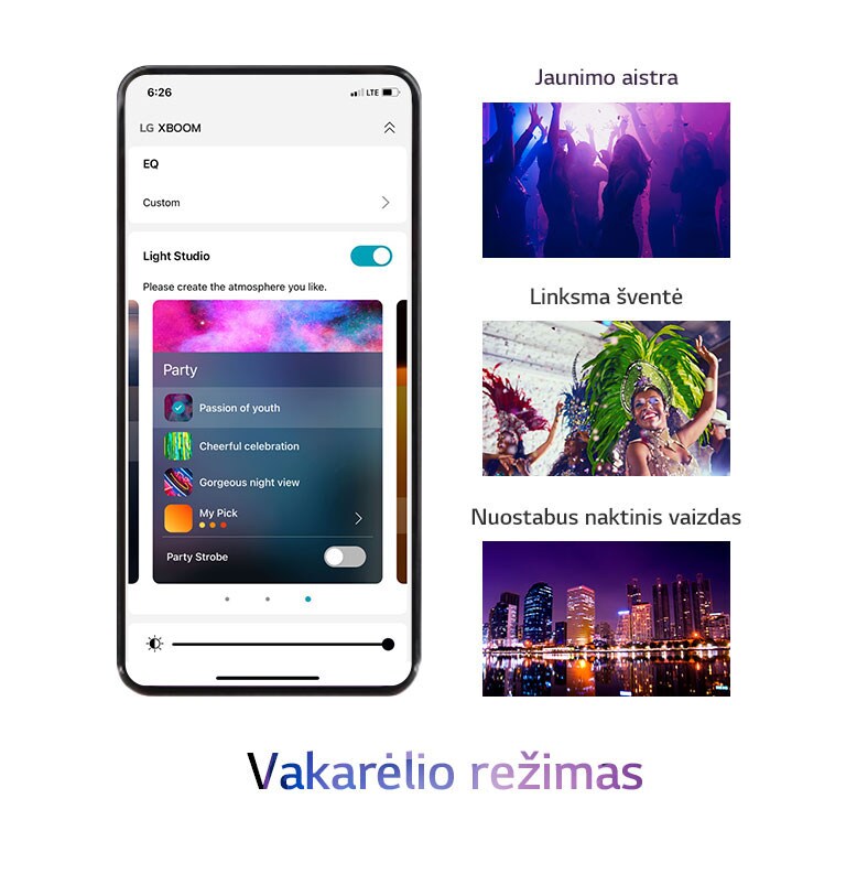 "Vaizduojamas mobilusis telefonas su įjungta programėle, o joje pasirinktas vakarėlio režimas. Paveikslėlyje vaizduojami klube šokančių žmonių siluetai. Paveikslėlyje vaizduojama moteris, vilkinti spalvotus festivalio drabužius. Miesto, pasipuošusio neoninėmis spalvomis, naktinis vaizdas."
