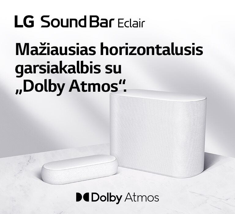 Horizontalusis garsiakalbis ir žemadažnis garsiakalbis, pastatyti ant marmurinių grindų; horizontalusis garsiakalbis ir žemadažnis garsiakalbis nukreipti į priešingas puses. Logotipas „LG Sound Bar Éclair“ kairėje pusėje, viršuje, ir užrašas „Mažiausias horizontalusis garsiakalbis su „Dolby Atmos“. Po horizontaliuoju garsiakalbiu taip pat yra logotipas „Dolby Atmos“