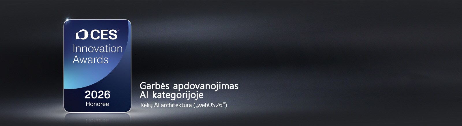 Tamsiame fone rodomas „CES Innovation Awards 2026“ laureato ženklelis. „Multi-AI Architecture“ pripažinta dirbtinio intelekto kategorijoje.	
