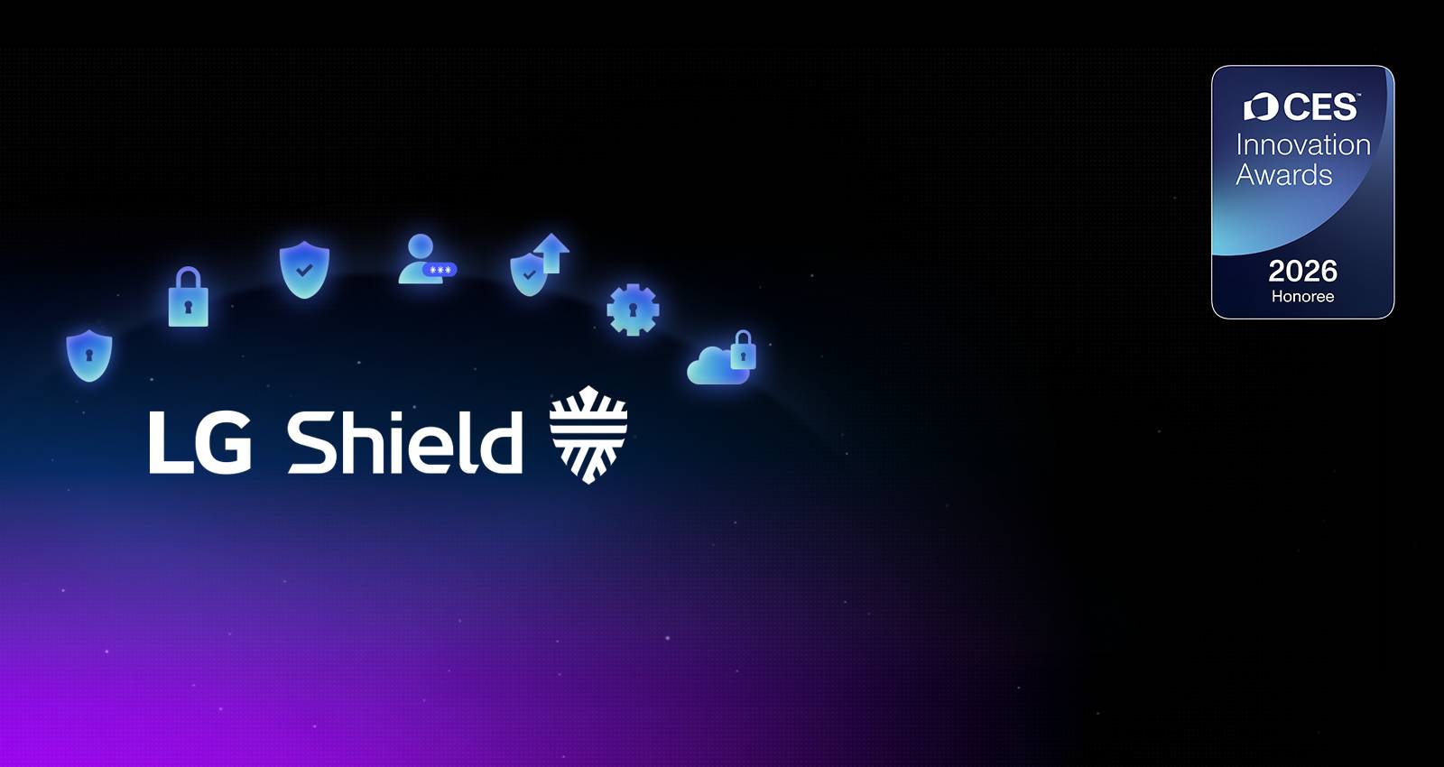 „LG Shield“ emblema rodoma tamsiame fone su saugumo piktogramomis, pabrėžiant „webOS“ privatumo, duomenų ir sistemos vientisumo apsaugos užtikrinimą. Taip pat rodomas „CES Innovation Awards 2026“ apdovanojimų laureato ženklelis.