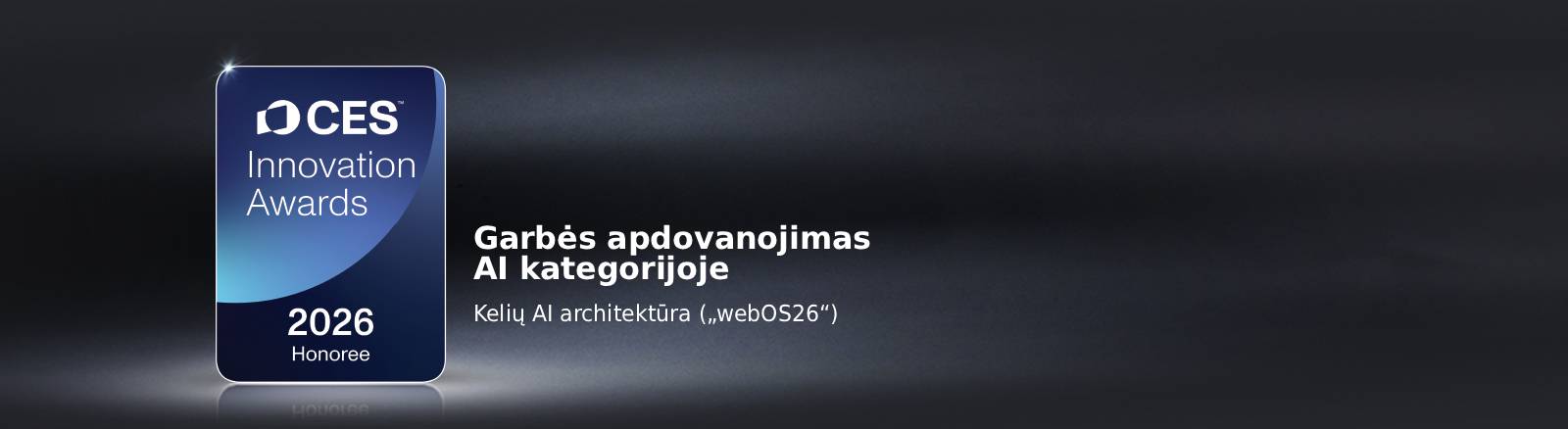 Tamsiame fone rodomas „CES Innovation Awards 2026“ laureato ženklelis. „Multi-AI Architecture“ pripažinta dirbtinio intelekto kategorijoje.	