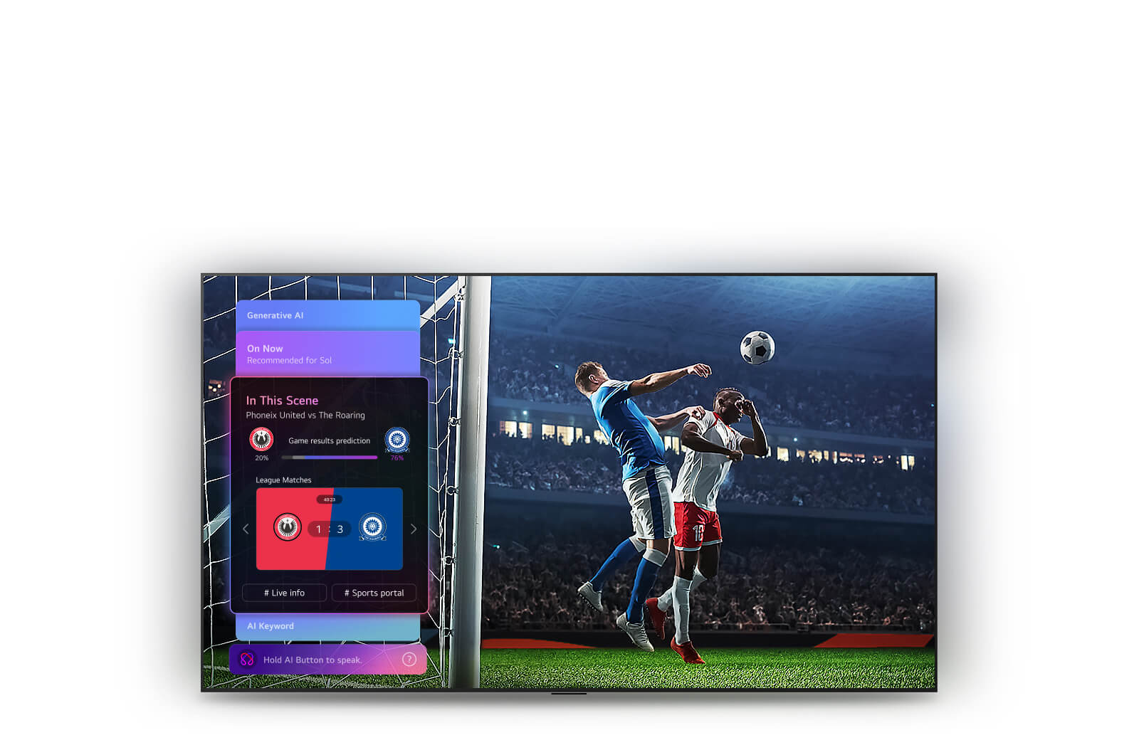 LG OLED evo AI G6 Sports Forecast by AI Concierge rāda tiešraides futbola spēli ar ekrānā redzamu mākslīgā intelekta paneli, kurā tiek parādītas prognozes, spēles ieskati un līgas dati, norādot, kā mākslīgais intelekts analizē spēles gaitu, lai prognozētu spēles rezultātus.