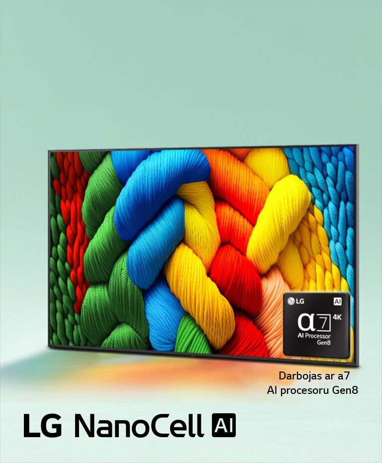 LG NanoCell TV atrodas nedaudz ieslīpi pa kreisi un attēlo krāsainus pavedienus. alpha 7 AI procesora Gen8 logotips ir iegults TV apakšējā labajā stūrī. Fons ir gaiši zilganzaļas krāsas gradients. LG NanoCell AI logotips atrodas apakšējā kreisajā stūrī. Redzams arī teksts, ko darbina alpha 7 AI procesors Gen8.