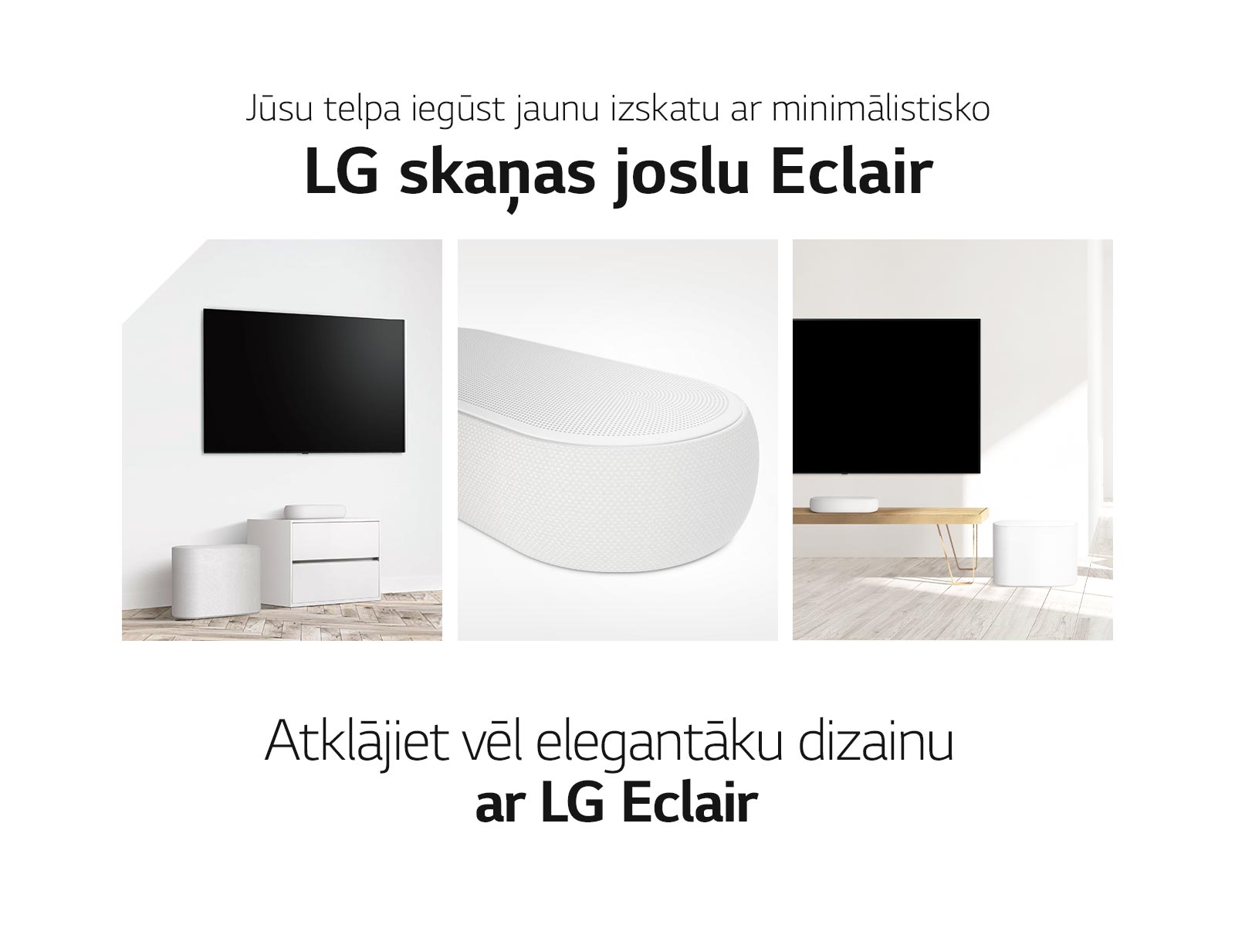 Redzama kolāža no trim attēliem — skaņas josla un zemo frekvenču pastiprinātājs baltā viesistabā kreisajā pusē, tuvplānā pa vidu skaņas josla no labās puses, un skaņas josla un zemo frekvenču pastiprinātājs novietots uz koka skapīša pa labi no kolāžas.