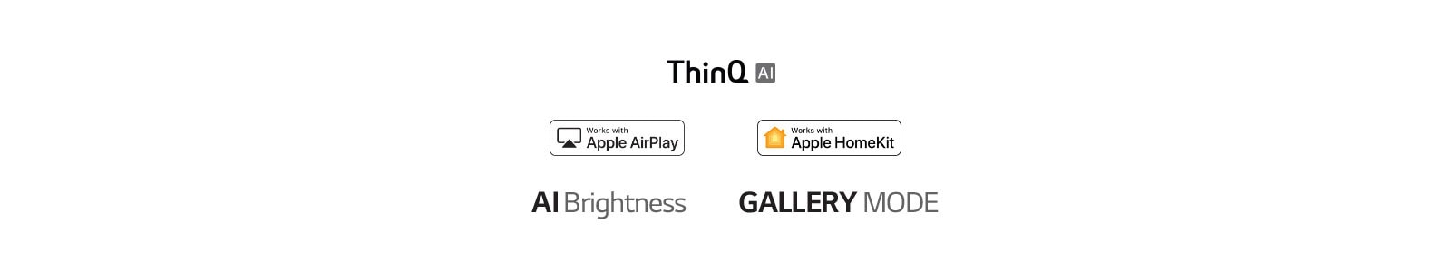 The mark of LG ThinQ, The mark of Google Assitant, The mark of Apple AirPlay, The mark of Apple Homekit, The mark of alexa built-in, The mark of AI Brightness, The mark of GALLERY MODE