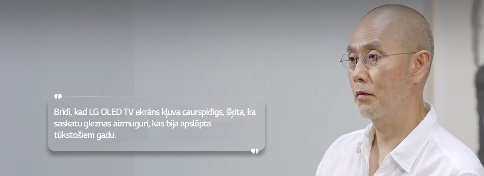 Intervija ar Suh Do Ho un tekstu “Brīdī, kad LG OLED TV ekrāns kļuva caurspīdīgs, šķita, ka saskatu gleznas aizmuguri, kas bija apslēpta tūkstošiem gadu”.