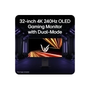 LG UltraGear™ GX8 32 collu OLED 240Hz 4K UHD spēļu monitors│32GX870A ar divu režīmu funkciju, DCI-P3 98.5% (Tip.), VESA DisplayHDR™ True Black 400, 0.03ms (GtG), DP 2.1, 32GX870A-B, thumbnail 16