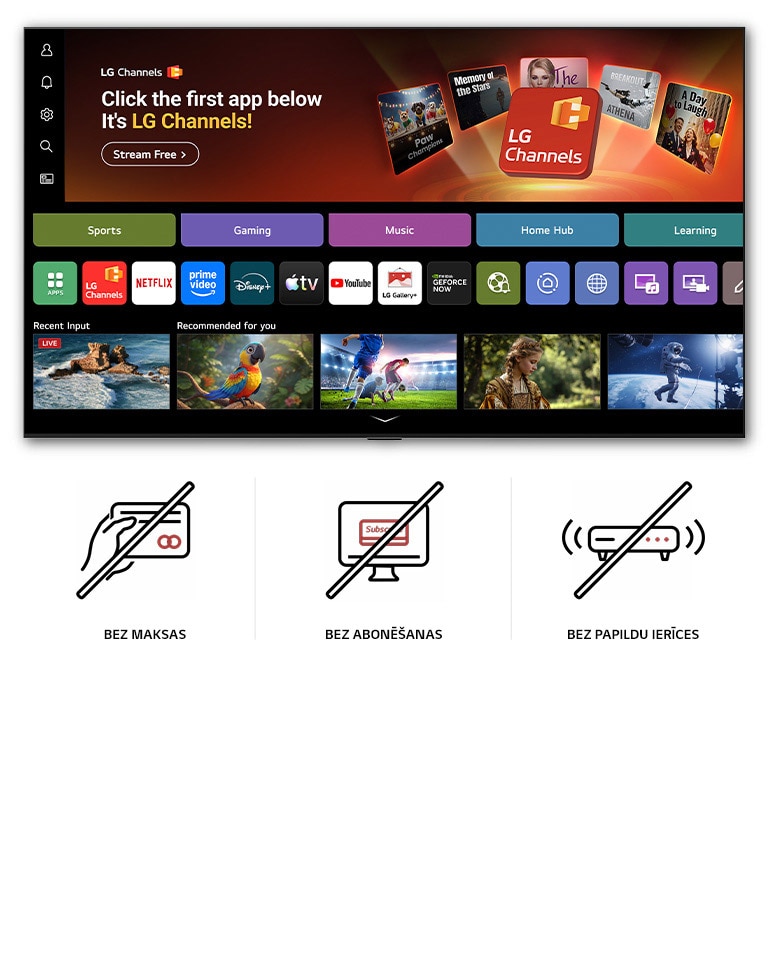 LG NANO 4K UHD AI NU80 sākuma ekrāns pāriet uz LG Channels saskarni, demonstrējot bezmaksas tiešraides TV kanālus, filmas un ekskluzīvu saturu. Tas izceļ tiešu piekļuvi simtiem izklaides iespēju bez maksas, bez abonēšanas un bez nepieciešamības pēc televizora pierīces.