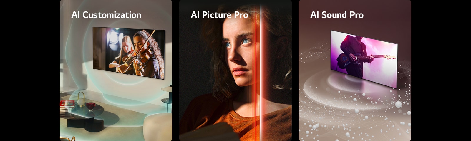 An image of an LG OLED in a modern living space showing a musical performance on screen. Blue circular waves depicting personalization surround the TV and space. An image of a woman with piercing blue eyes and a burnt orange top in a dark space. Red lines depicting AI refinements cover part of her face, which is bright and detailed, while the rest of the image looks dull. An image of an LG OLED TV as sound bubbles and waves emit from the screen and fill the space.
