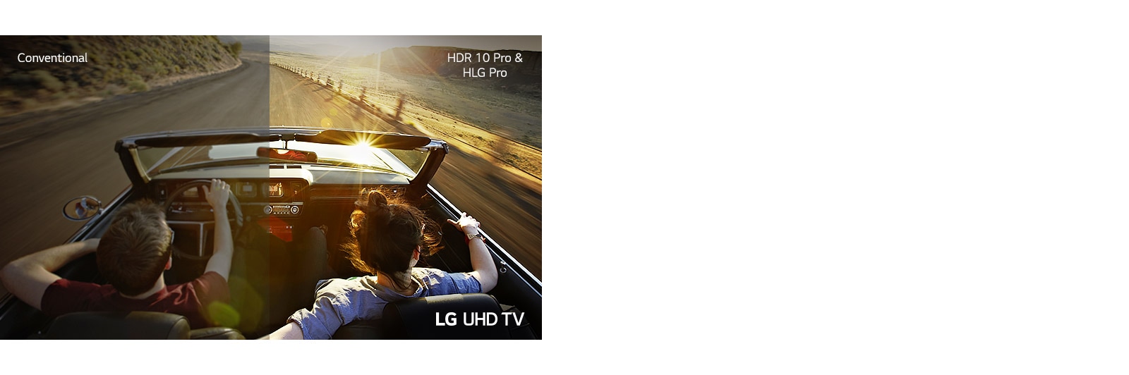 A couple in a car driving down a road. Half is shown on a conventional screen shown with poor picture quality. The other half shown with crisp, vivid  LG UHD TV picture quality.