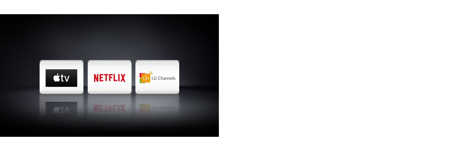 Three app logos shown from left to right: Apple TV, Netflix and LG Channels.