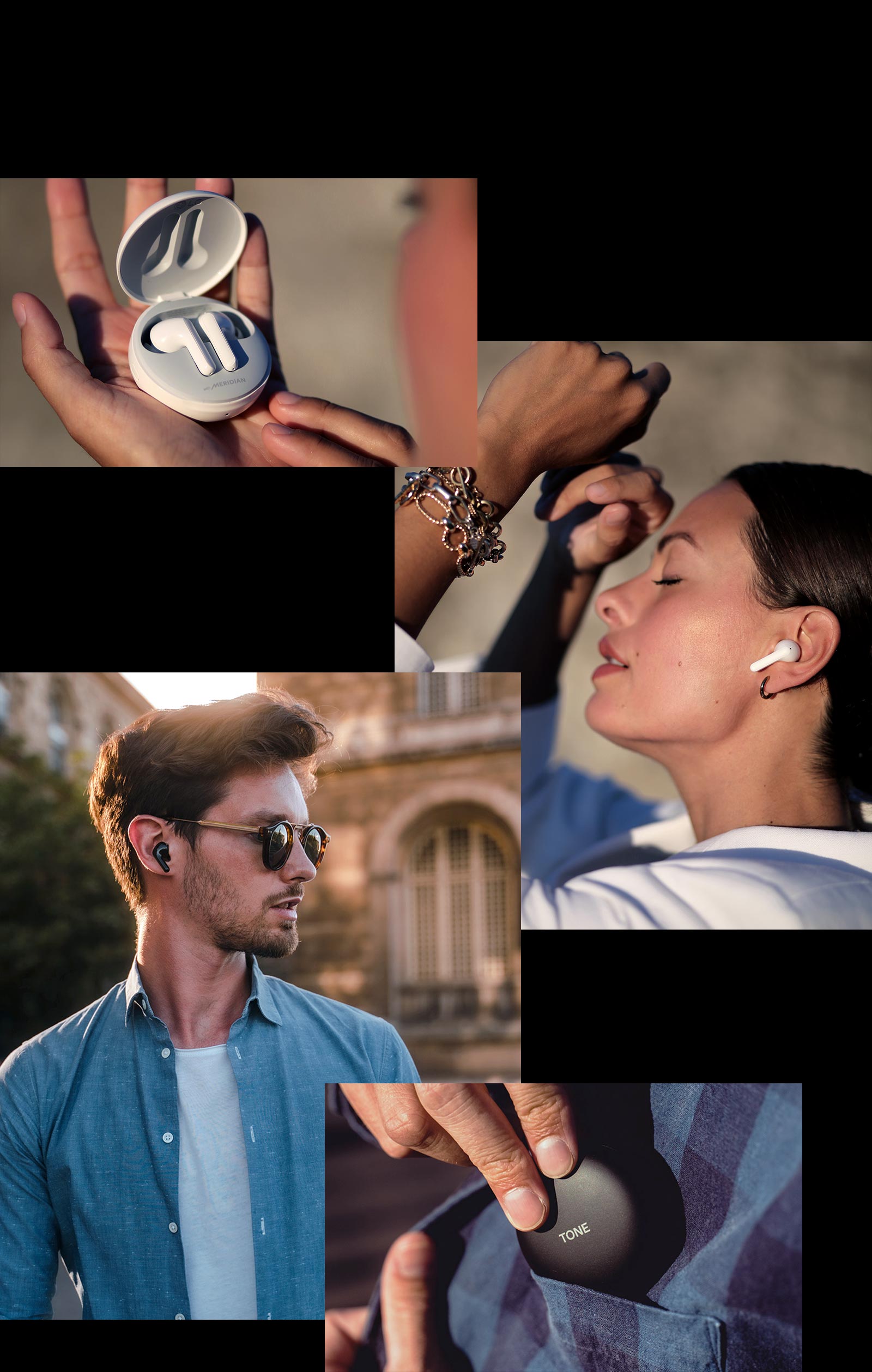 A man is wearing Tone free in his ear in the city. A woman looking at the earbuds while holding it on her hand. A woman is wearing TONE Free with her eyes closed. Close up of man's hand putting TONE Free inside the side pocket.
