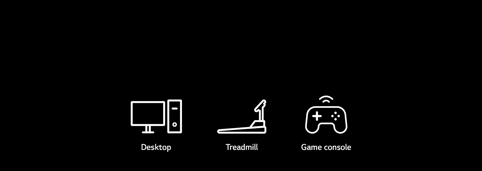 Pictogram images of desktops, treadmills, and game console, which are representative devices that can be implemented with plug & wireless functions.