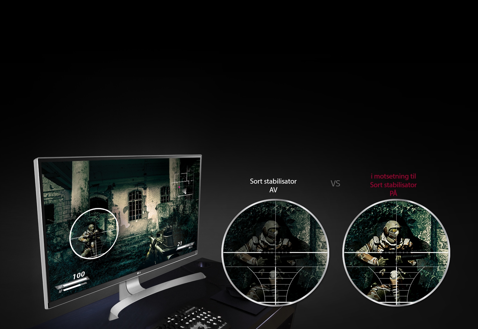 Full synlighet i de mørkeste hjørnene på skjermen1