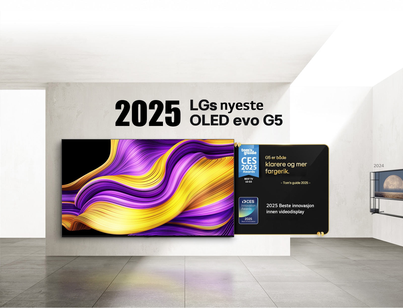 LG TV. Tittelen sier 2025, LGs siste OLED evo G5. Premie-sitat ved siden av. Tom's guide, G5 er både klarere og mer fargerik. 2025 Best of Innovation innen videodisplay fra CES Innovation Awards.