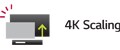 4K Scaling
