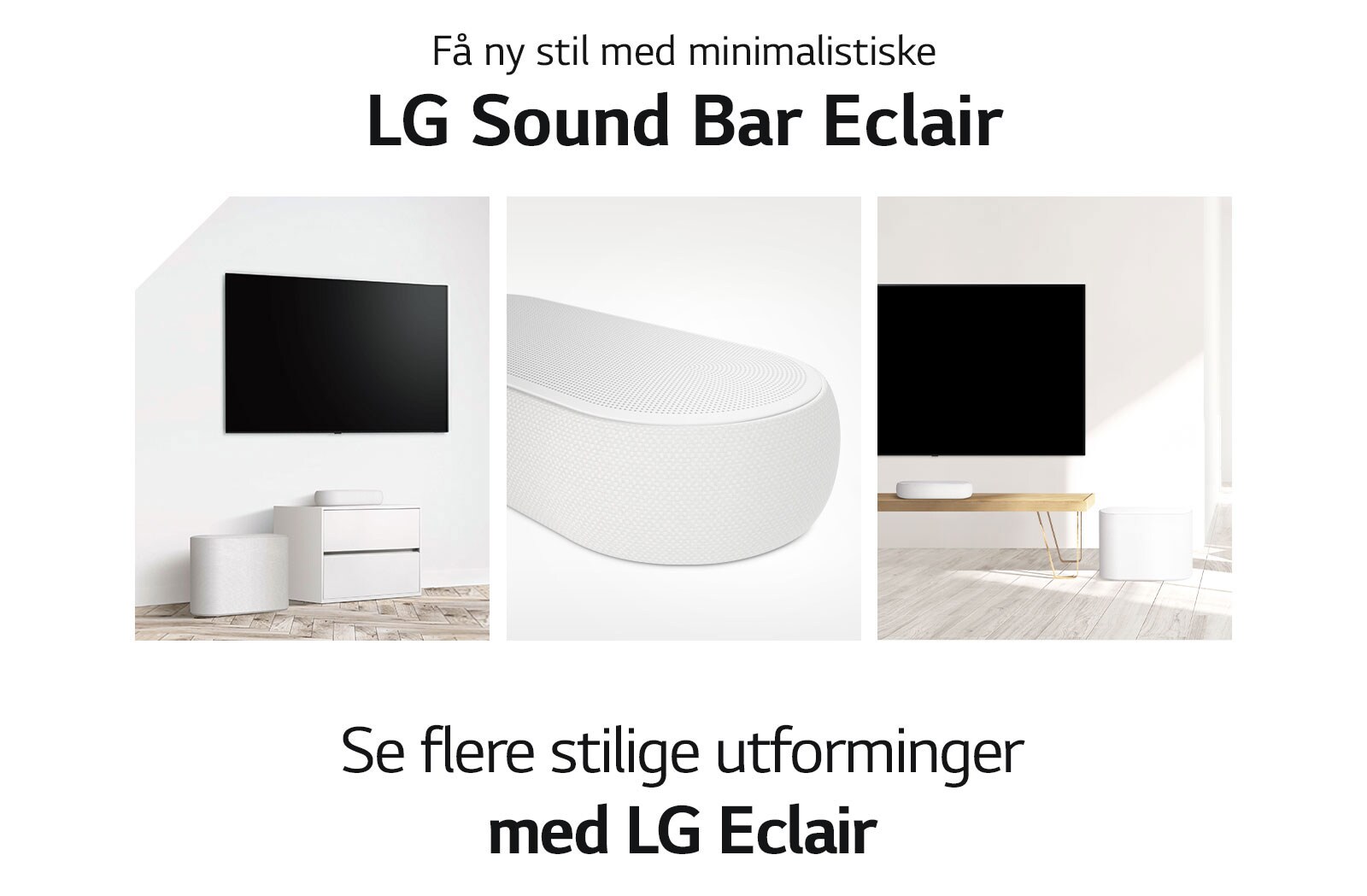 Det er en samling med tre bilder - lydplanke og subwoofer i en hvit stue til venstre, nærbilde av høyre side av en lydplanke i midten, og lydplanke og subwoofer på et treskap på høyre side i bildesamlingen.