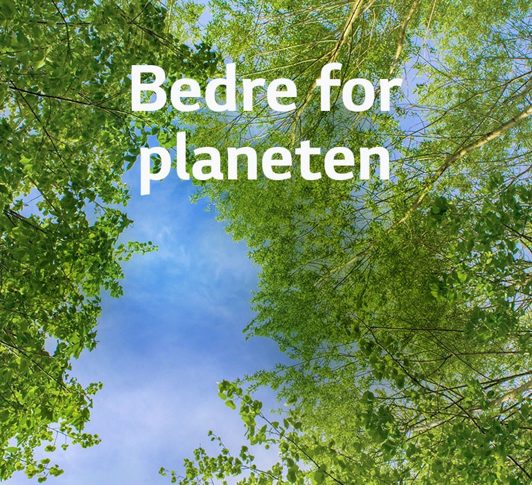 Et grønt bilde fullt av frodige løvtrær og en himmel som vises imellom. Hovedkopien sier "bedre for planeten" i fet skrift