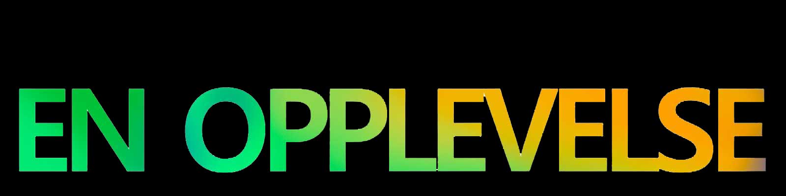 Ordene «EN OPPLEVELSE» i et grønt og gult gradientmønster.