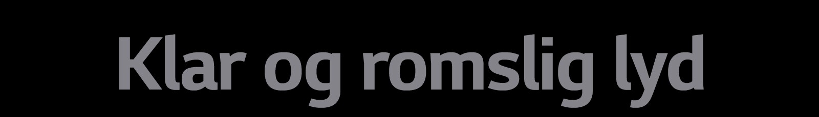 Kopien “Klar og romslig lyd”